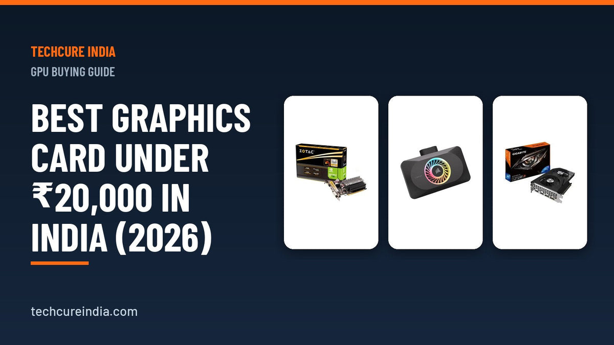 Best Graphics Card Under ₹20,000 in India (2026)