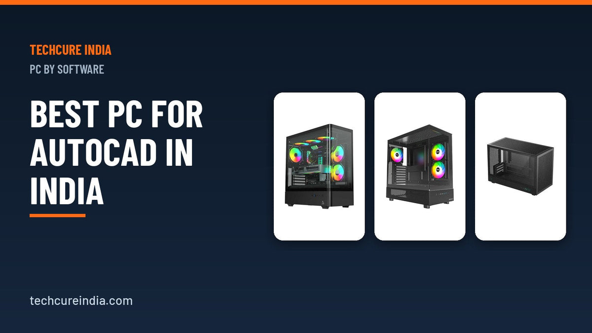 Three desktop PC cases with RGB fans and a compact mini-ITX chassis for CAD work – TechCure India