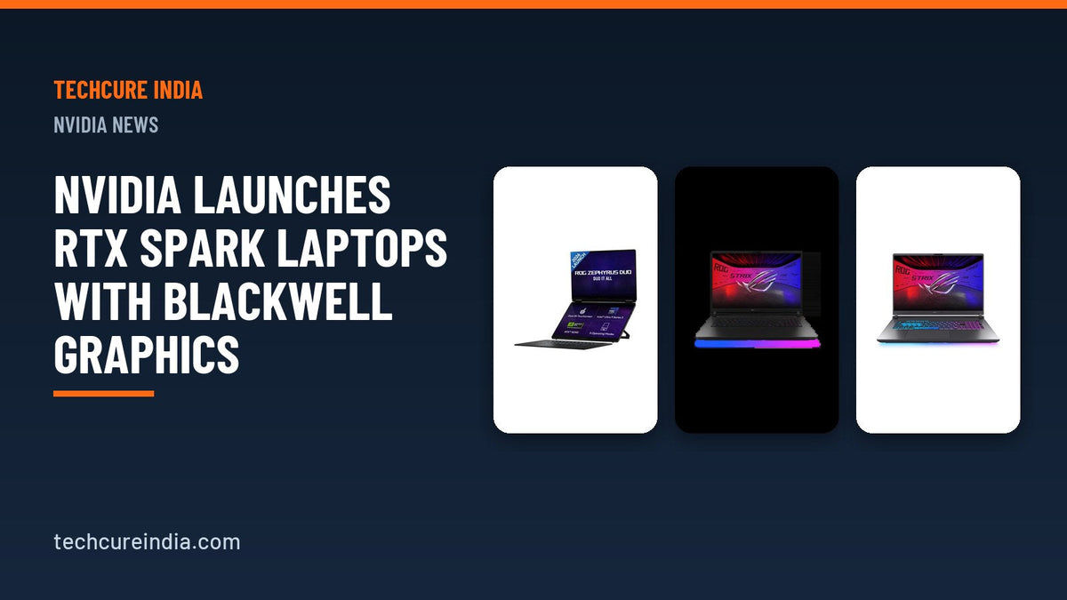 NVIDIA Launches RTX Spark Laptops with Blackwell Graphics