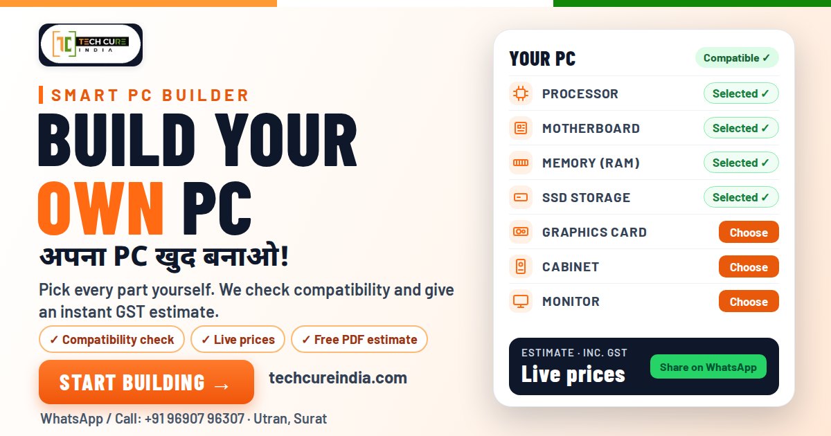 TechCure India PC Builder: choose every part yourself, compatibility checked