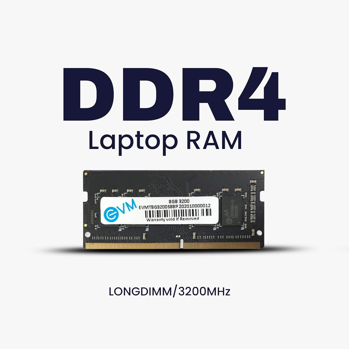 EVM DDR4 8GB LAPTOP RAM 3200MHZ -(EVMT8G3200S88P) – TechCure India