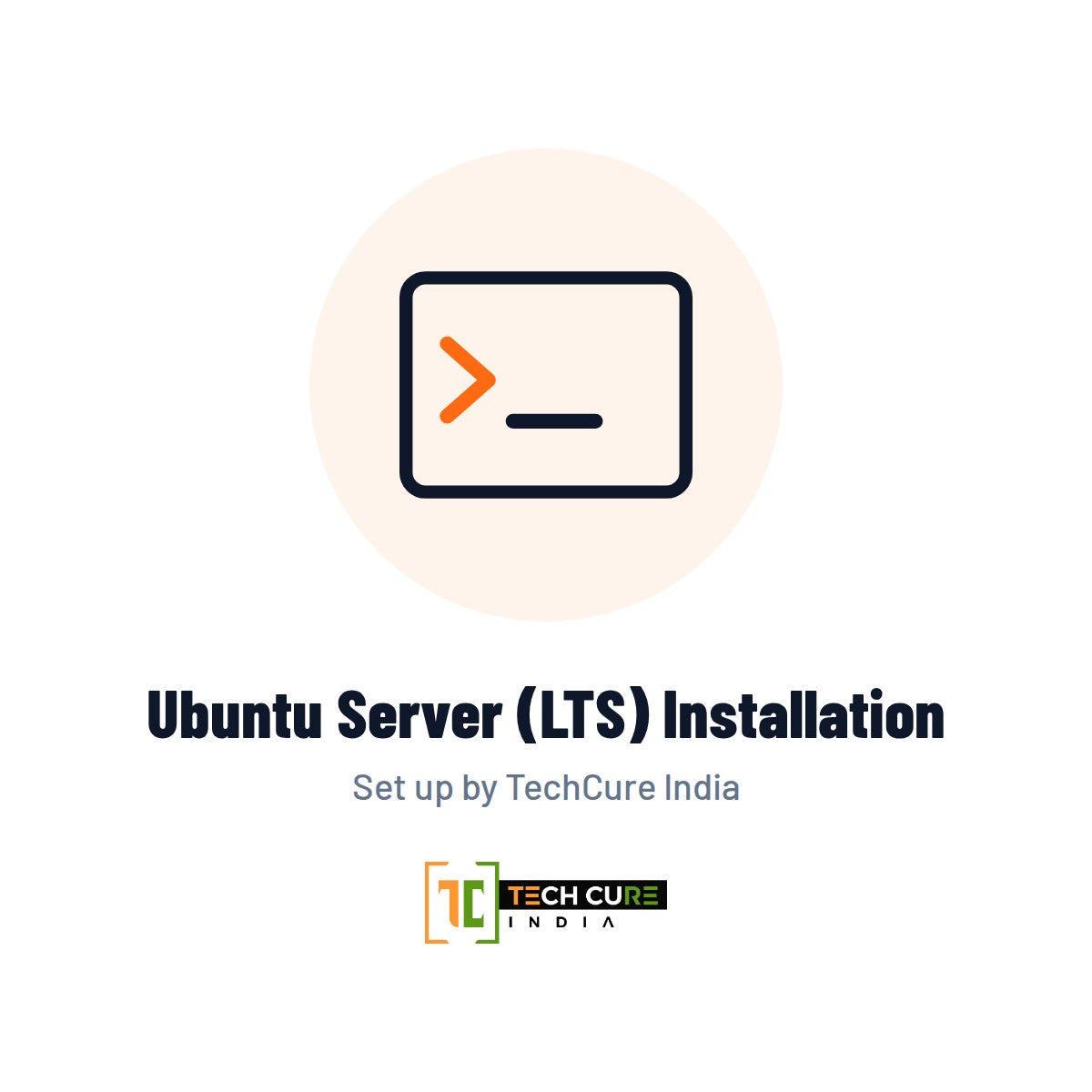 Ubuntu Server (LTS) Installation — Set up by TechCure India | TechCure India