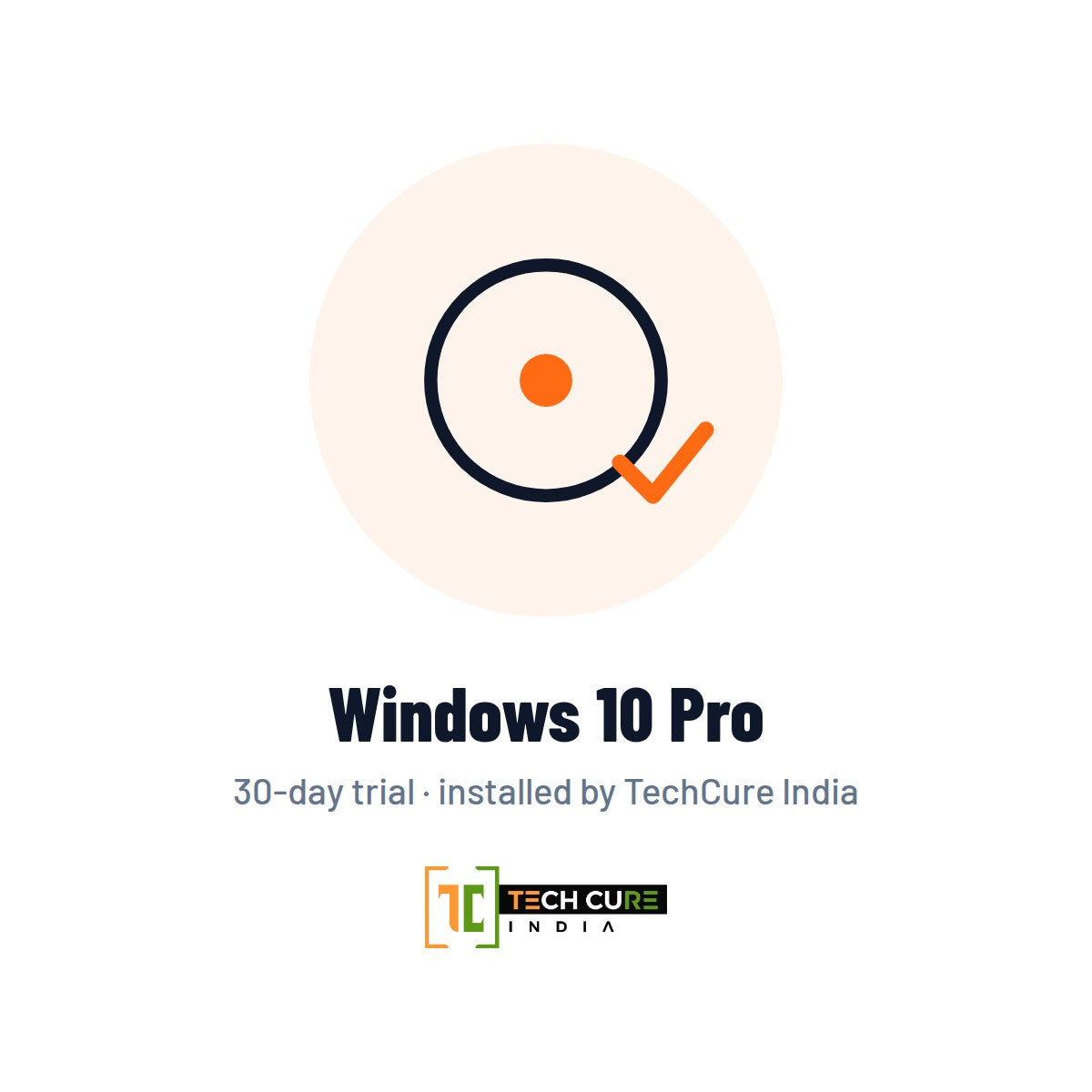 Windows 10 Pro (30-day trial) — installed by TechCure India